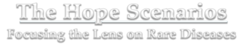 The Hope Scenarios: Focusing the Lens on Rare Diseases [Title]